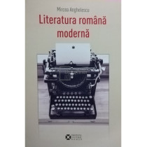 Literatura romana moderna, vol. 1