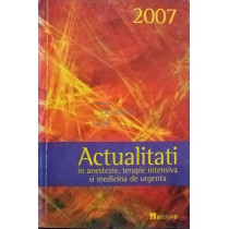 Actualitati in anestezie, terapie intensiva si medicina de urgenta