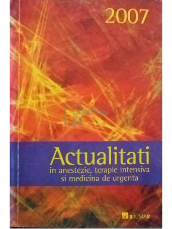 Actualitati in anestezie, terapie intensiva si medicina de urgenta