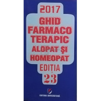 Ghid farmacoterapic alopat si homeopat, editia 23