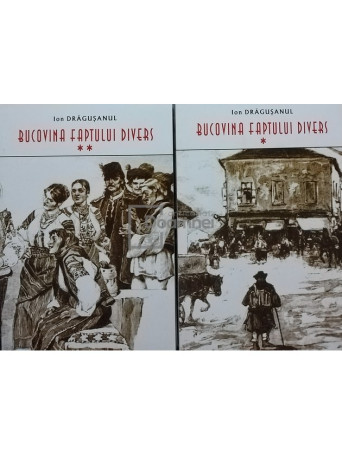 Bucovina faptului divers, 2 vol.