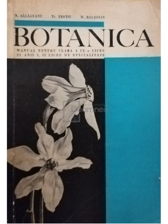 Botanica - Manual pentru clasa a IX-a liceu si anii I, II licee de specialitate