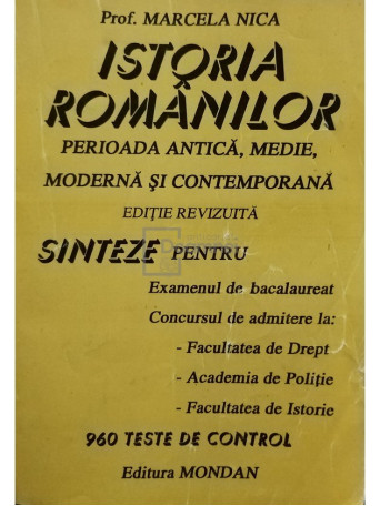 Istoria romanilor - perioada antica, medie, moderna si contemporana