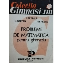 Probleme de matematica pentru gimnaziu, editia a II-a