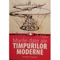 Marile date ale timpurilor moderne