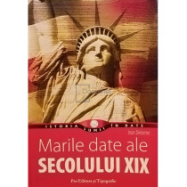 Marile date ale secolului XIX