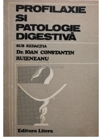 Profilaxie si patologie digestiva