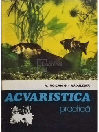 V. Voican - Acvaristica practica - 1979 - brosata