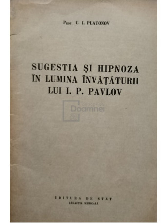 Sugestia si hipnoza in lumina invataturii lui I. P. Pavlov