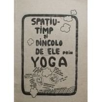 Spatiu-timp si dincolo de ele prin yoga