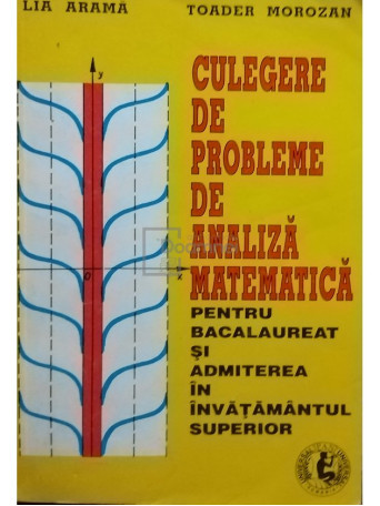 Culegere de probleme de analiza matematica pentru bacalaureat si admiterea in invatamantul superior