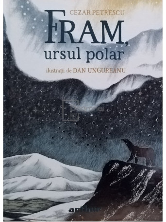 Cezar Petrescu - Fram ursul polar - 2020 - Cartonata