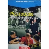 Introducere in politologie. Manual optional pentru liceu