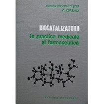 Biocatalizatorii in practica medicala si farmaceutica