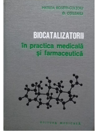 Biocatalizatorii in practica medicala si farmaceutica