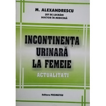 Incontinenta urinara la femeie - Actualitati