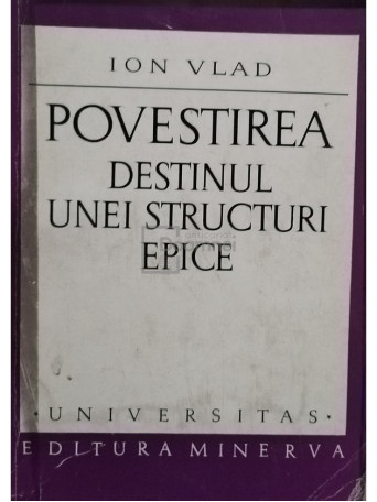 Povestirea - Destinul unei structuri epice