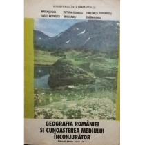 Geografia Romaniei si cunoasterea mediului inconjurator - Manual pentru clasa a IV-a