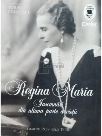 Regina Maria - Insemnari din ultima parte a vietii