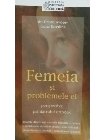 Dmitri Avdeev - Femeia si problemele ei - 2010 - Brosata