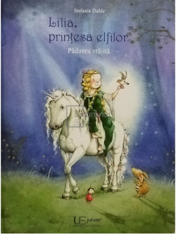 Lilia, printesa elfilor - Padurea vrajita