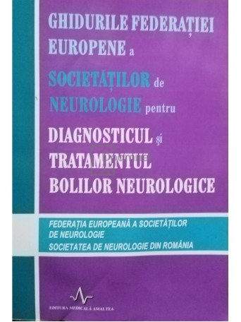 Ghidurile Federatiei Europene a societatilor de neurologie pentru diagnosticul si tratamentul bolilor neurologice