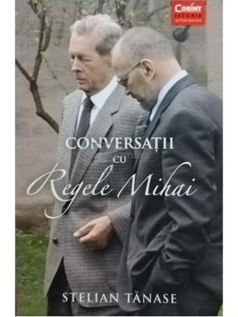 Conversatii cu Regele Mihai