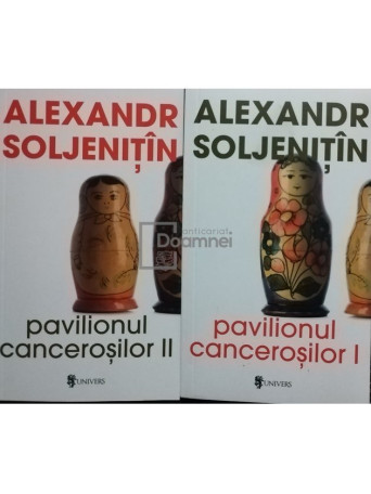 Pavilionul cancerosilor, 2 vol.