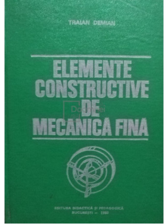 Elemente constructive de mecanica fina