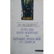 Podoaba nuntii spirituale sau intalnirea interioara cu Cristos