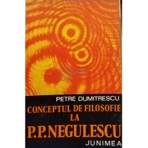 Conceptul de filosofie la P. P. Negulescu