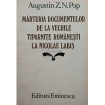 Marturia documentelor de la vechile tiparnite romanesti la Nicolae Labis