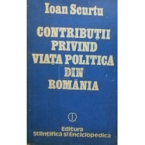 Contributii privind viata politica din Romania