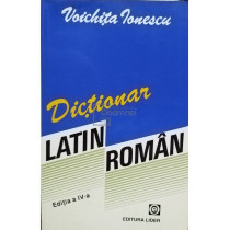 Dictionar latin-roman, editia a IV-a