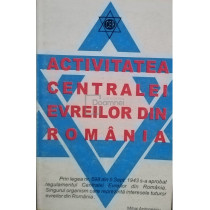 Activitatea centralei Evreilor din Romania