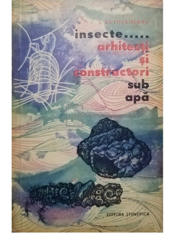 Insecte... arhitecti si constructori sub apa