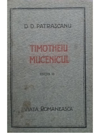 Timotheiu Mucenicul, editia III