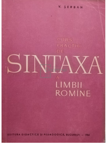 Curs practic de sintaxa a limbii romane