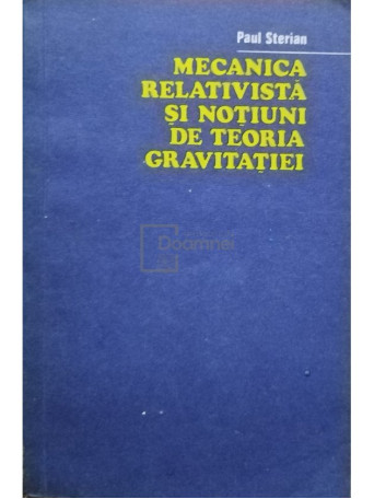 Mecanica relativista si notiuni de teoria gravitatiei