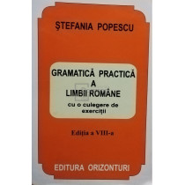 Gramatica practica a limbii romane cu o culegere de exercitii, editia a VIII-a