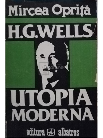 H. G. Wells - Utopia moderna