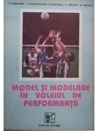 V. Ghenadi - Model si modelare in voleiul de performanta - 1994 - Brosata