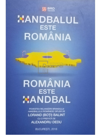 Lorand Balint - Handbalul este Romania - 2018 - Cartonata