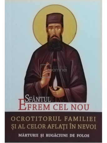 L. S. Desartovici - Sfantul Efrem cel Nou ocrotitorul familiei si al celor aflati in nevoi - 2016 - Brosata