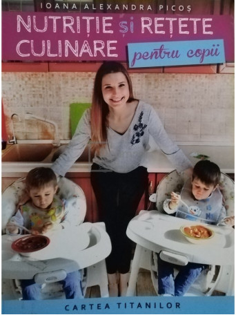 Nutritie si retete culinare pentru copii