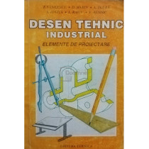 Desen tehnic industrial. Elemente de proiectare