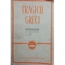 Tragicii greci - Antologie. Eschil, Sofocle, Euripide