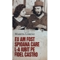 Eu am fost spioana care l-a iubit pe Fidel Castro