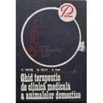 Ghid terapeutic de clinica medicala a animalelor domestice