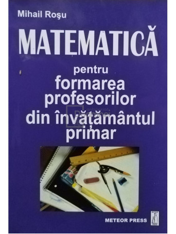 Matematica pentru formarea profesorilor din invatamantul primar